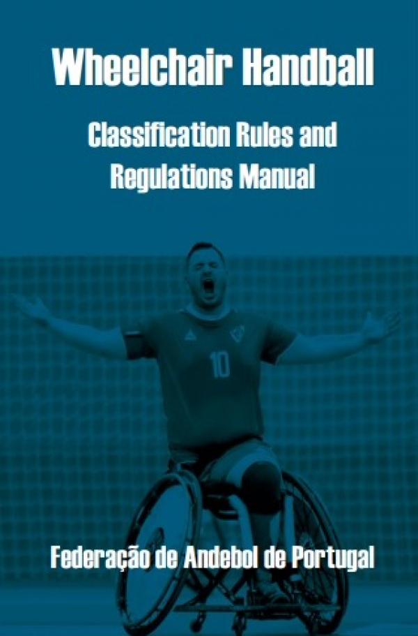 Wheelchair Handball – Classification Rules and Regulations Manual